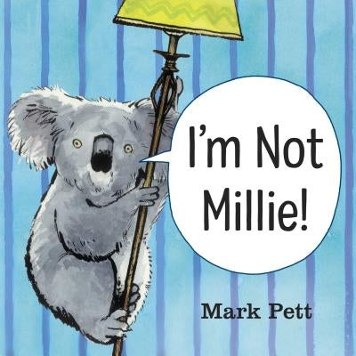 I'm Not Millie! by Pett, Mark