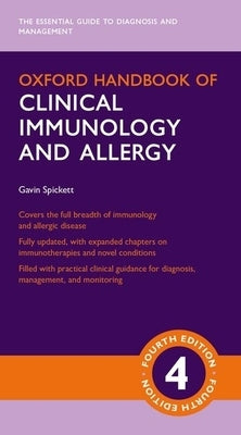 Oxford Handbook of Clinical Immunology and Allergy by Spickett, Gavin