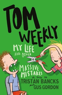 My Life and Other Massive Mistakes: Volume 3 by Bancks, Tristan