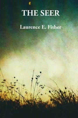 The Seer by Fisher, Laurence E.