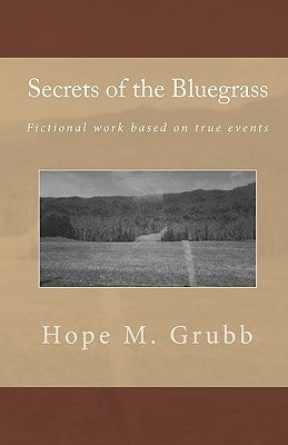 Secrets of the Bluegrass by Grubb, Hope M.
