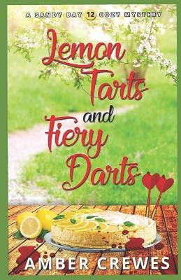 Lemon Tarts and Fiery Darts by Crewes, Amber