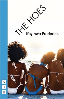 The Hoes by Frederick, Ifeyinwa