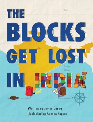 The Blocks Get Lost in India by Garay, Javier