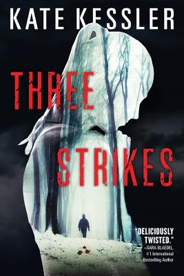 Three Strikes by Kessler, Kate