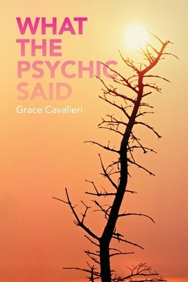 What the Psychic Said by Murano, Dan
