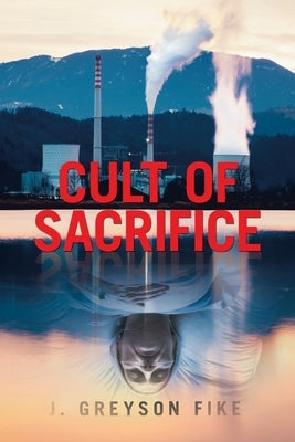 Cult of Sacrifice by Fike, J. Greyson