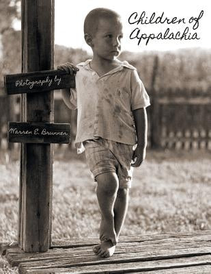 Children of Appalachia by Brunner, Warren E.