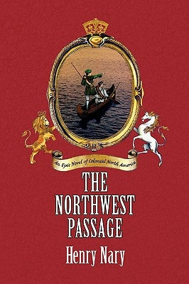 The Northwest Passage by Nary, Henry