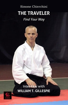 The Traveler: Find Your Way by Gillespie, William Thomas