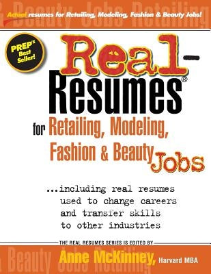 Real-Resumes for Retailing, Modeling, Fashion & Beauty Jobs by McKinney, Anne