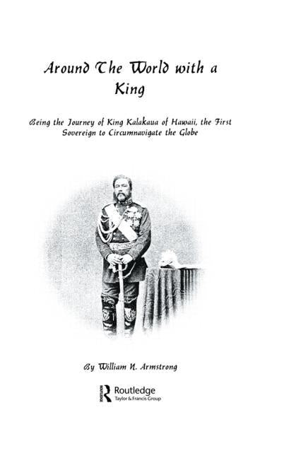 Around the World with a King by Armstrong