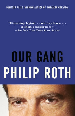 Our Gang by Roth, Philip