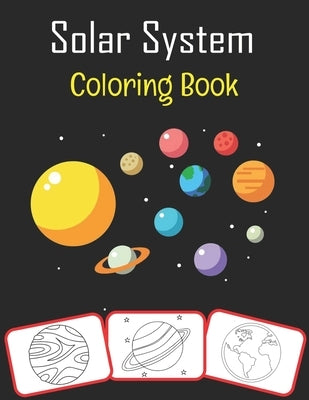 Solar System Coloring Book: Color and learn with fun. Solar System pictures, coloring and learning book with fun for kids (70 Pages, at least 35 S by House, Rose Press