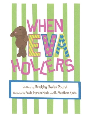 When Eva Hollers by Pound, Brinkley Burks