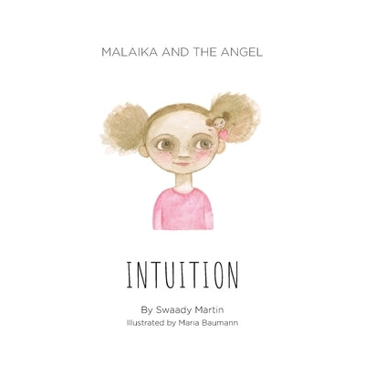 Malaika and The Angel - INTUITION by Martin, Swaady
