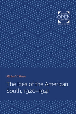 The Idea of the American South, 1920-1941 by O'Brien, Michael