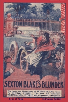 Sexton Blake's Blunder by Teed, G. H.