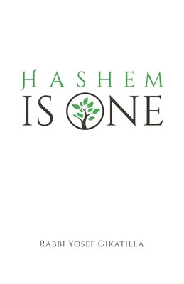HaShem Is One: Ginat Egoz by Markel, Amiram