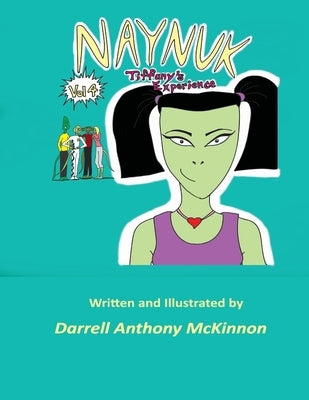 Naynuk Tiffany's Experience by McKinnon, Darrell Anthony
