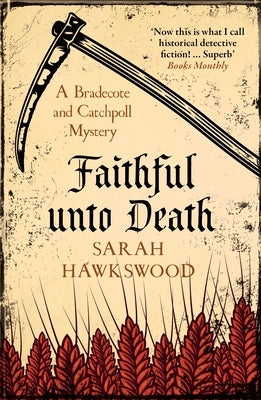 Faithful Unto Death: A Bradecote and Catchpoll Mystery by Hawkswood, Sarah