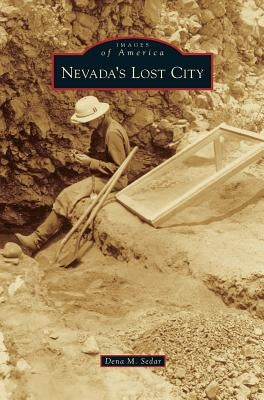 Nevada's Lost City by Sedar, Dena M.