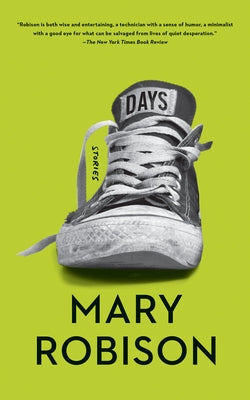 Days: Stories by Robison, Mary
