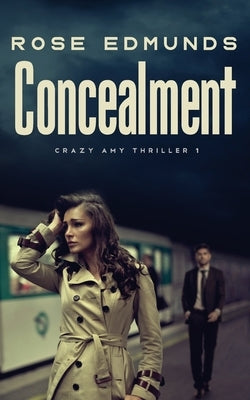 Concealment by Edmunds, Rose
