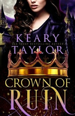 Crown of Ruin by Taylor, Keary