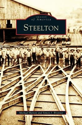 Steelton by Barton, Michael