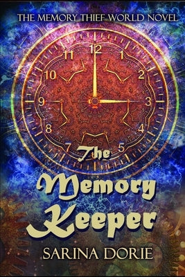 The Memory Keeper: A Science Fiction Mystery by Dorie, Sarina