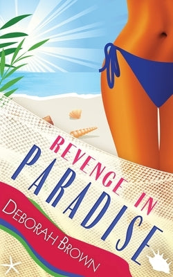 Revenge in Paradise by Brown, Deborah