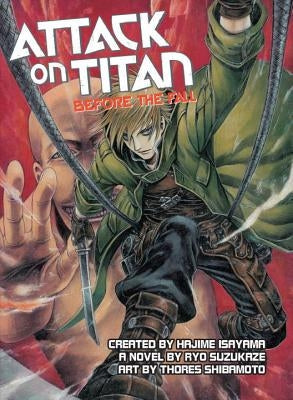 Attack on Titan: Before the Fall (Novel) by Suzukaze, Ryo
