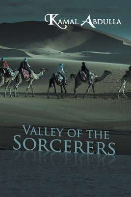 Valley of the Sorcerers by Abdulla, Kamal
