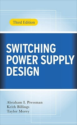 Switching Power Supply Design by Pressman, Abraham