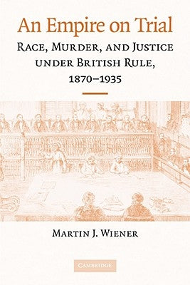 An Empire on Trial by Wiener, Martin J.
