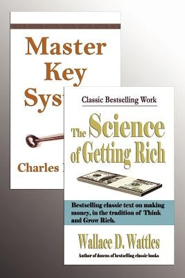 The Master Key System and the Science of Getting Rich by Haanel, Charles F.