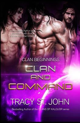 Clan and Command by St John, Tracy