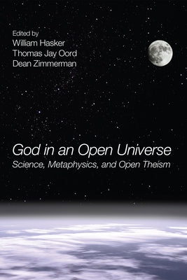 God in an Open Universe by Hasker, William