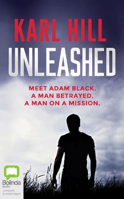 Unleashed by Hill, Karl