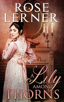 A Lily Among Thorns by Lerner, Rose