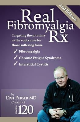 Real Fibromyalgia Rx by Purser MD, Dan