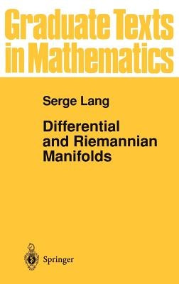 Differential and Riemannian Manifolds by Lang, Serge