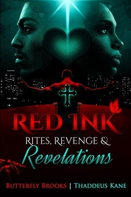 Red Ink The Sequel Rites, Revenge, & Revelations by Kane, Thaddeus