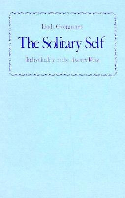 The Solitary Self: Individuality in the Ancrene Wisse by Georgianna, Linda