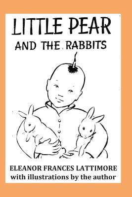 Little Pear and the Rabbits by Lattimore, Eleanor Frances