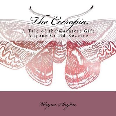The Cecropia by Snyder, Wayne