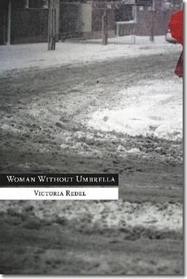 Woman Without Umbrella by Redel, Victoria