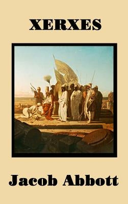 Xerxes by Abbott, Jacob
