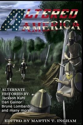 Altered America by Kuhl, Jackson